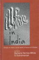 Cover of: Illfare in India by edited by Barbara Harriss-White, S. Subramanian.