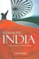 Cover of: Remaking India: One Country, One Destiny (Response Books)