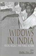 Cover of: Widows in India: social neglect and public action
