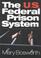 Cover of: U.S. Federal Prison System