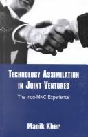 Cover of: Technology assimilation in joint ventures: the Indo-MNC experience