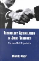 Cover of: Technology Assimilation in Joint Ventures | Manik Kher