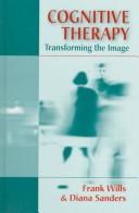 Cover of: Cognitive therapy: transforming the image