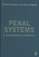 Cover of: Penal Systems by Mick Cavadino, James Dignan