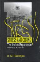 Cover of: Stress and Coping by D. M. Pestonjee