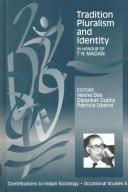 Cover of: Tradition, pluralism and identity by edited by Veena Das, Dipankar Gupta, Patricia Uberoi.