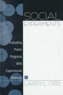 Cover of: Social Experiments: Evaluating Public Programs With Experimental Methods
