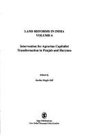 Cover of: Land Reforms in India: Intervention for Agrarian Capitalist Transformation in Punjab and Haryana (Land Reforms in India series)