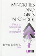 Cover of: Minorities and girls in school: effects on achievement and performance