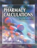Cover of: Pharmacy Calculations for Technicians by Don A. Ballington, Mary M. Laughlin