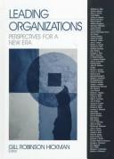 Cover of: Leading Organizations by Gill Robinson Hickman