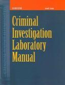 Cover of: Criminal Investigation Laboratory Manual