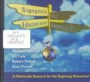 Cover of: Signposts for Educational Research CD-ROM: A Multimedia Resource for the Beginning Researcher