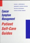 Cover of: Cancer symptom management: patient self-care guides