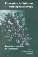 Cover of: Education & Children with Special Needs: From Segregation to Inclusion