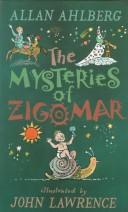 Cover of: Mysteries of Zigomar, The by Allan Ahlberg