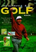 Cover of: The Ultimate Golf Book by Steve Newell