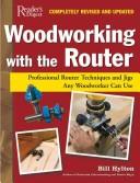 Cover of: Woodworking with the Router: Revised & UpdatedProfessional Router Techniques and Jigs Any Woodworker Can Use