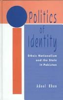 Cover of: Politics of identity by Adeel Khan