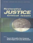 Cover of: Restorative justice: critical issues