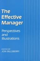 Cover of: The effective manager: perspectives and illustrations