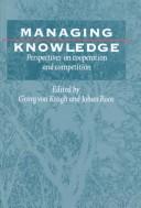 Cover of: Managing Knowledge by George Von Krogh, Johan Roos