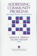 Cover of: Addressing community problems: psychological research and intervention