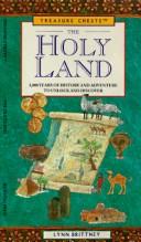 Cover of: The Holy Land: 5,000 years of history and adventure to unlock and discover