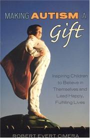 Cover of: Making Autism a Gift by Robert Evert Cimera