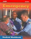 Cover of: Emergency Care and Transportation of the Sick and Injured by American Academy of Orthopaedic Surgeons.