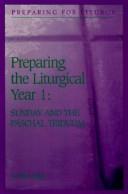 Cover of: Preparing the Liturgical Year | Corbin Eddy
