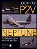 Lockheed P-2V Neptune by Wayne Mutza