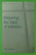 Cover of: Preparing the Rites of Initiation With Adults and Children of Catechetical Age (Preparing for Liturgy)