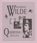 Cover of: Reading Wilde by Marvin J. Taylor