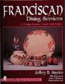 Franciscan Dining Services by Jeffrey B. Snyder