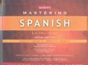 Cover of: Barron's Mastering Spanish Level 1: Hear It, Speak It, Write It, Read It