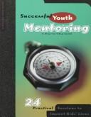 Cover of: Successful Youth Mentoring 2 by Keith W. Drury, Emerging Young Leaders (Organization), Emerging Young Leaders (Organization), Emerging Young Leaders