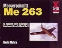 Cover of: Messerschmitt Me 263 (X Planes of the Third Reich)