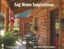 Cover of: Log Home Inspirations