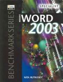 Cover of: Microsoft Word 2003 Specialist (Benchmark Series (Saint Paul, Minn.).)