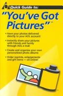 Cover of: Quick Guide to You'Ve Got Pictures, Aol Exclusive Version