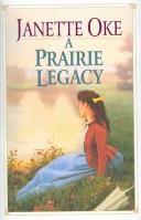 Cover of: Prairie Legacy Pack, vols. 1-4