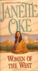 Cover of: Julia's Last Hope/Too Long a Stranger/Drums of Change (Women of the West 2, 9 & 12) by Janette Oke