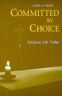 Cover of: Committed by Choice by Judith A. Merkle