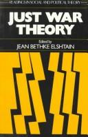 Cover of: Just war theory by edited by Jean Bethke Elshtain.