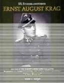 Cover of: SS Sturmbannführer Ernst August Krag: Träger des Ritterkreuzes mit Eichenlaub, Kommandeur SS-Sturmgeschütz-abteilung 2/SS-Panzer-Aufklärungsabteilung 2 "Das Reich"