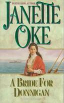 Cover of: A Bride for Donnigan (Women of the West #7) by Janette Oke