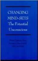 Cover of: Changing mind-sets: the potential unconscious