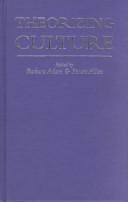 Cover of: Theorizing Culture: An Interdisciplinary Critique after Postmodernism