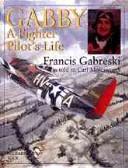 Cover of: Gabby by Francis Gabreski, Carl Molesworth